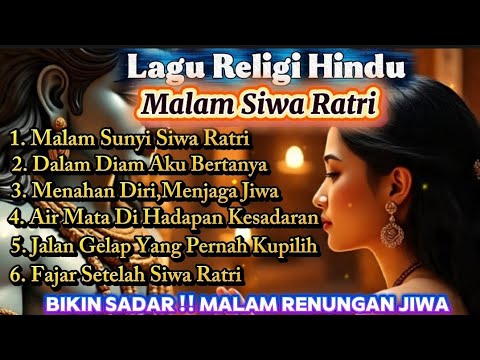 Malam Siwa Ratri//Lagu Religi Hindu//Bikin Sadar//Malam Perenungan Jiwa ...