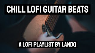 chill lofi guitar beats - lofi hiphop playlist to study/relax to
