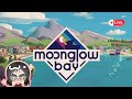 [LIVE🔴] Kembali jadi nelayan! | Moonglow Bay