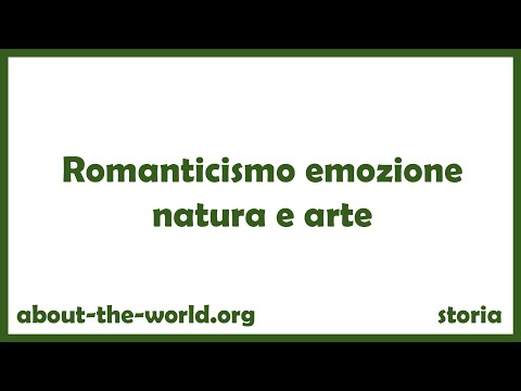 Video Romanticismo emozione natura e arte