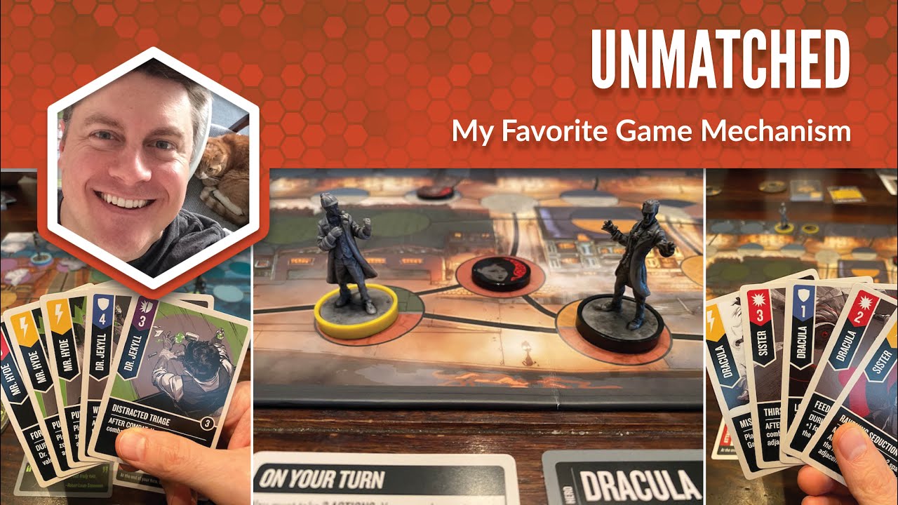 Unmatched: My Favorite Game Mechanism