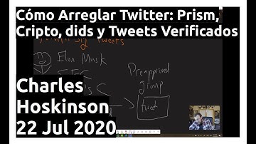 Cómo Arreglar Twitter: Prism, Cripto, dids y Tweets Verificados | CH 22 Jul 2020