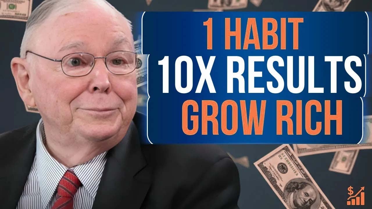 The Daily Habit That Can 10x Your Investing Returns _ Charlie Munger