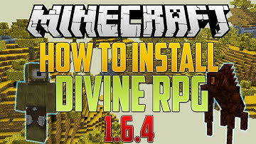 Minecraft 1.6.4: How to Install Divine RPG