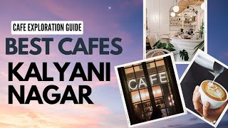Best Cafes in Kalyani Nagar | Pune | Vlog