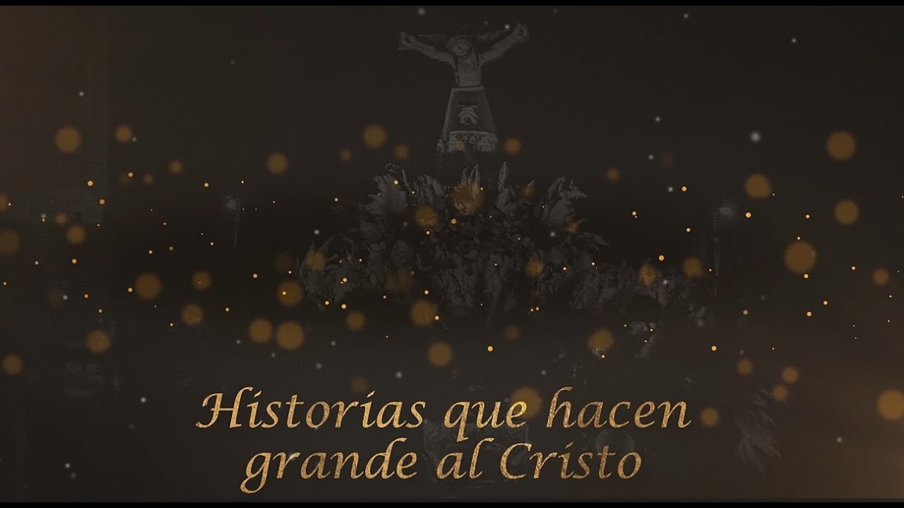Historias que hacen grande al Cristo de Zalamea