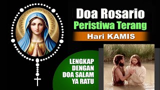 DOA ROSARIO 🔴 Peristiwa TERANG ( Hari KAMIS ) - LENGKAP dengan DOA SALAM YA RATU | Doa Katolik