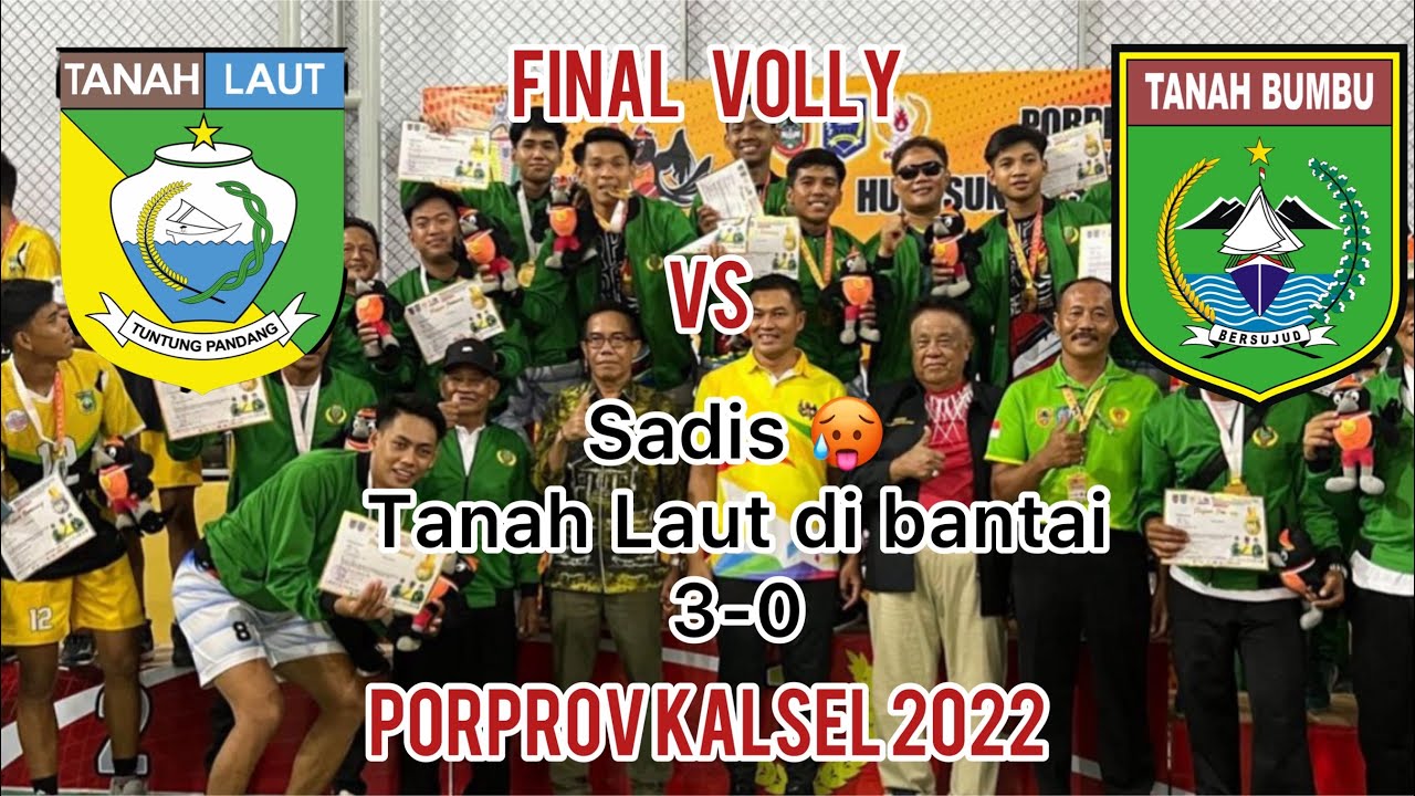 FINAL !!  TANAH LAUT VS TANAH BUMBU ||  PORPROV KALSEL 2022
