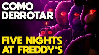 COMO DERROTAR FIVE NIGHTS AT FREDDY'S (FNAF) - RECAP