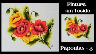 Papoulas Amarelas E Vermelhas Pintura Em Tecido  Parte 3  Aprenda A Pintar Uma Papoula Amarela