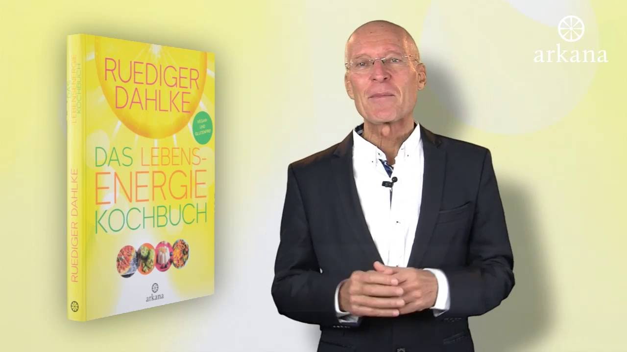 ratgeber leitfaden Rüdiger Dahlke - Das Lebensenergie Kochbuch