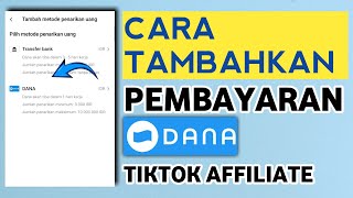 CARA TAMBAHKAN AKUN PEMBAYARAN DANA DI TIKTOK AFFILIATE TERBARU