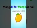 M for Mango 🥭 | ABC Learning for Kids#abc#nurserylearning#mangos