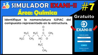 📚 Simulador Oficial EXANI II Área Química Ejercicio #7 Identifique la nomenclatura IUPAC