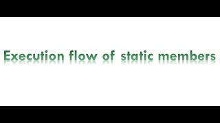 Exclusive Execution flow of static members in Java Part 1 Information