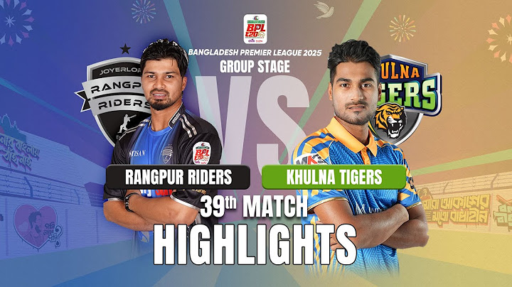 Khulna Tigers Takes on Rangpur Riders in EPIC BPL 2025 40th Match Highlights