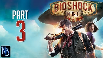 BioShock Infinite Walkthrough Part 3 No Commentary