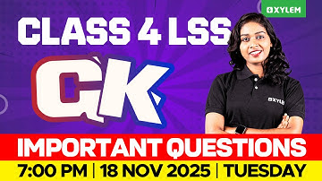 Class 4 LSS | GK | Important questions | Xylem Class 4