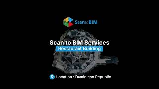 Scan to BIM Project Walkthrough | Restaurant Building | Puerto Plata, Dominican Republic | LOD 200