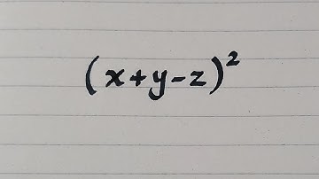 (x+y-z)² || a plus b plus c the whole square || (a+b+c)²=a²+b²+c²+2ab+2bc+2ca