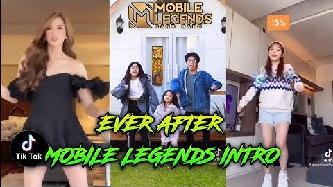 MOBILE LEGENDS X TIKTOK SCRIPT | EVER AFTER TIKTOK | ML LOADING INTRO |