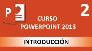 Curso PowerPoint 2013. Introducción. Vídeo 2