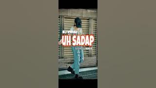 DJ VIRAL‼️UH SADAP‼️REMIX L.M.P DANNI REMIXER 2024