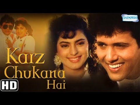 Karz Chukana Hai Hindi Full Movie - Govinda - Juhi Chawla - 90`s Superhit Movie-(With Eng Subtitles)