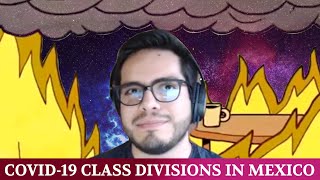 Class divisions around mexico's coronavirus response