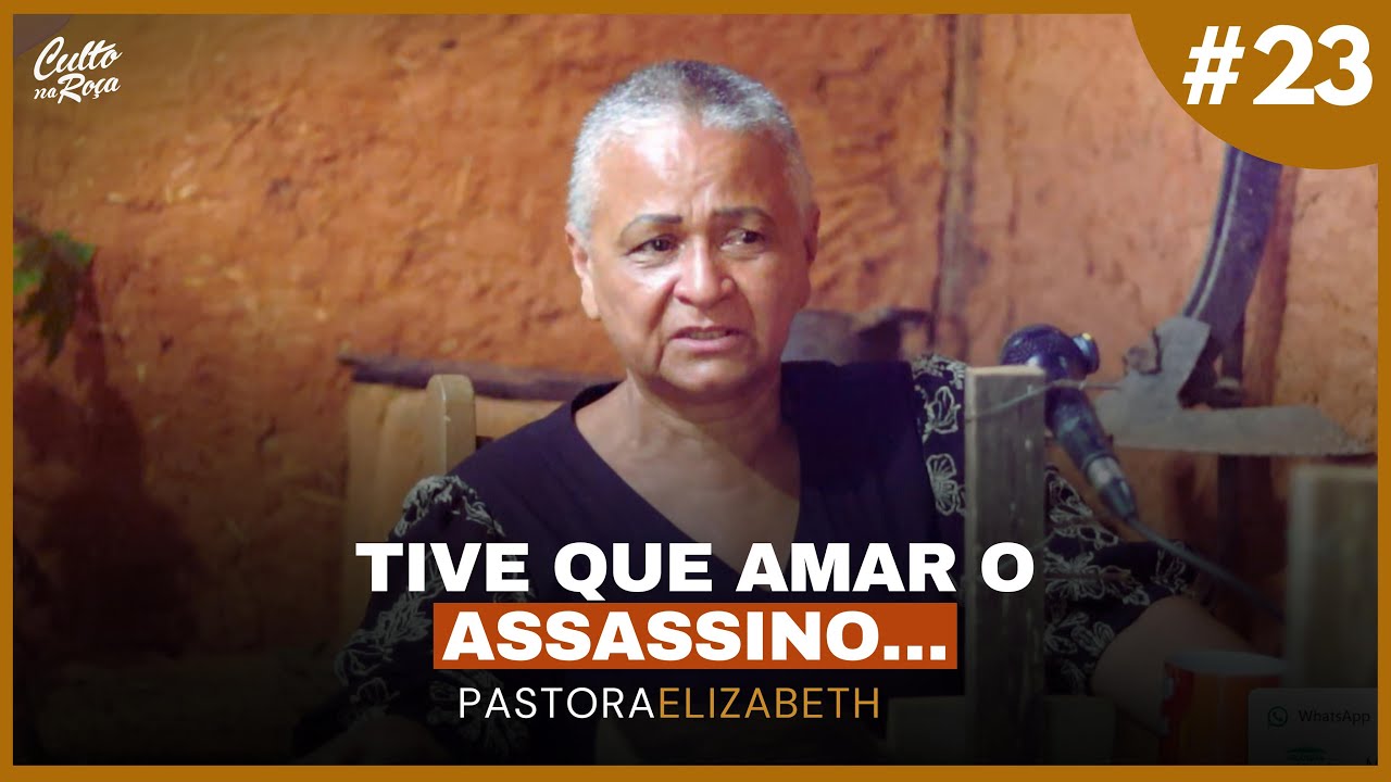 Podcast #23 Tive que amar o assassino - Pastora Elizabeth