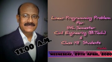 Linear Programming Problem for 8th Semester, Civil Engineering (B.Tech.) and Class XII Students