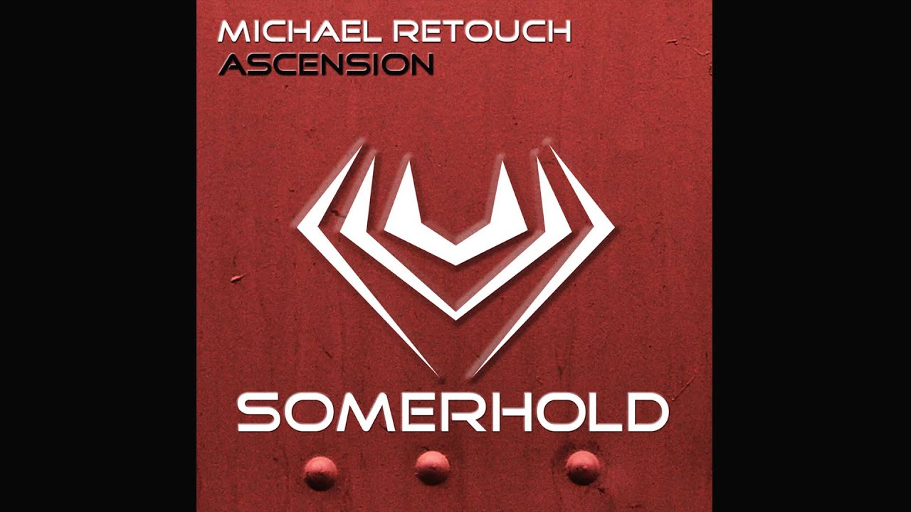 Watch Michael Retouch - Ascension (Original Mix) on YouTube Watch Michael Retouch - Ascension (Original Mix) on YouTube