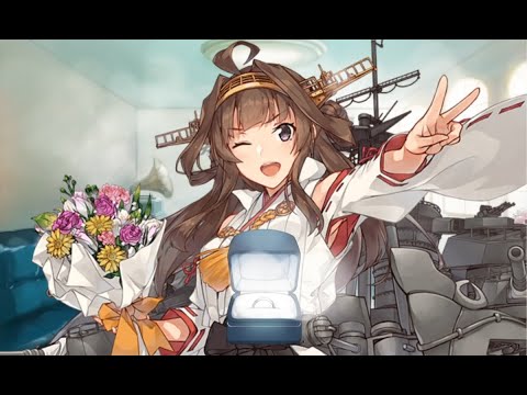 【艦これ】金剛改二丙 ケッコンカッコカリ 「7周年」mode 20200420