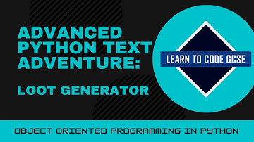 Advanced Python Text Adventure 3 - Loot Generator