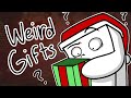 Your Weirdest Christmas Presents