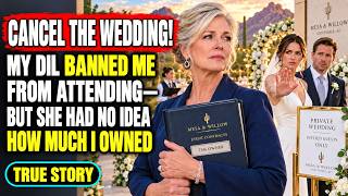 “CANCEL THE WEDDING!” My DIL Banned Me From Attending—But She Had No Idea How Much I Owned