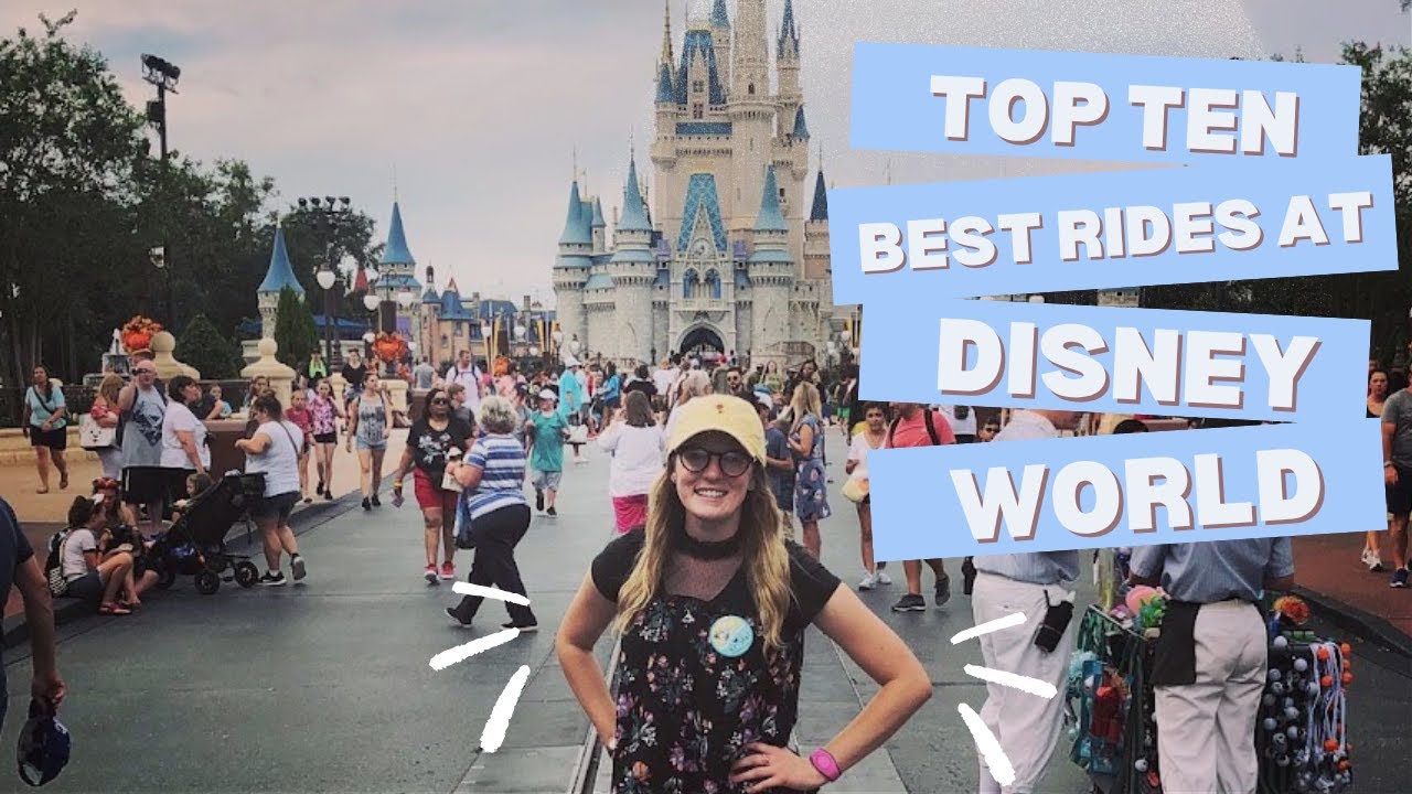 Top Ten Best Rides at Disney World - YouTube