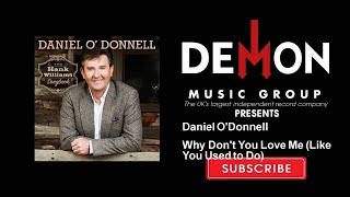 Watch Daniel Odonnell Why Dont You Love Me video