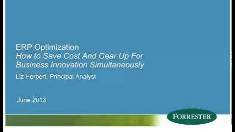 Forrester Webinar : ERP Customization Kills Innovation