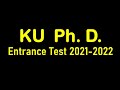 KU Ph. D. Entrance Test 2021-2022