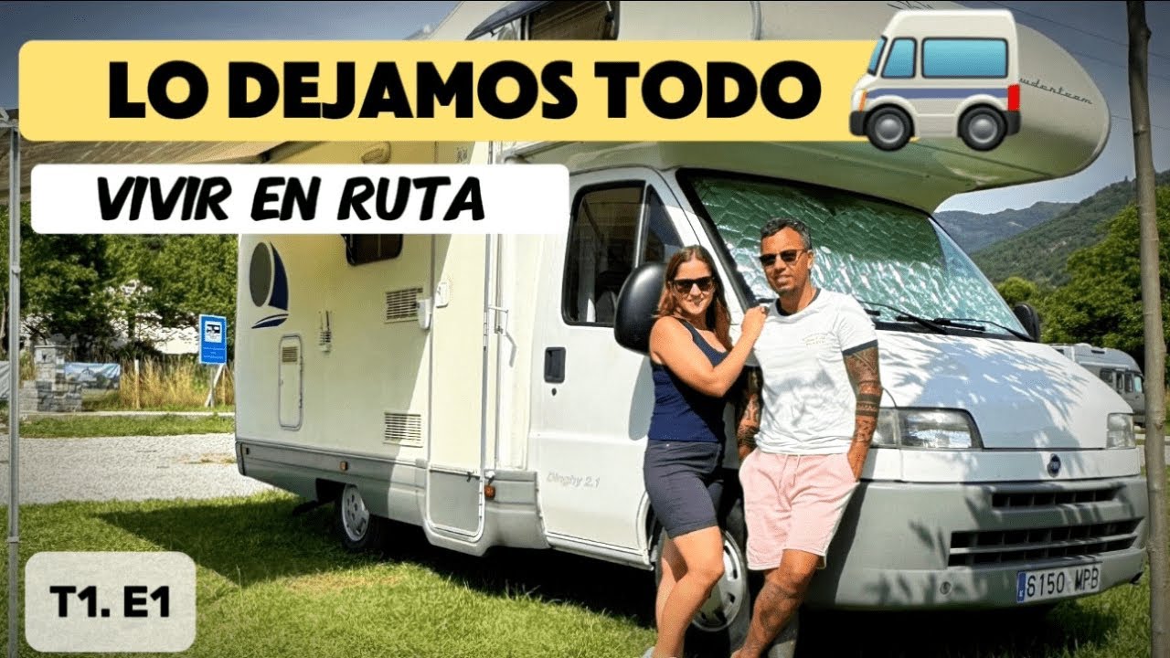 [T1.E1]😰El primer DIA y ya con PROBLEMAS[✨VIVIR y VIAJAR en 🚐Autocaravana]
