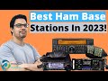 THE BEST HAM RADIO BASE STATIONS! (TOP 3)