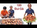 Bà Tân Vlog – Nướng 100 Cái Đùi Gà Siêu Cay | 100 BBQ chicken thighs