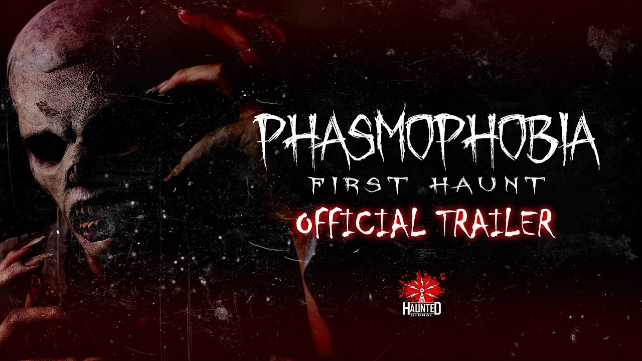 Phasmophobia: First Haunt - Official Trailer