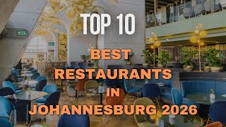Top 10 Best Restaurants in Johannesburg 2026 | Best Fine Dining