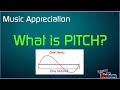 What is pitch  music appreciation