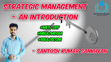 1. Strategic Managment -An Intro. | UGC/NTA-NET/JRF | Paper 2 (Management) | Santosh Kumar Sankhyan