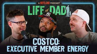 Costco: Executive Member Energy | Life of Dad Ep #13 - A Nateland Podcast