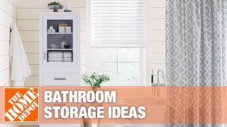 Bathroom Storage Ideas | The Home Depot