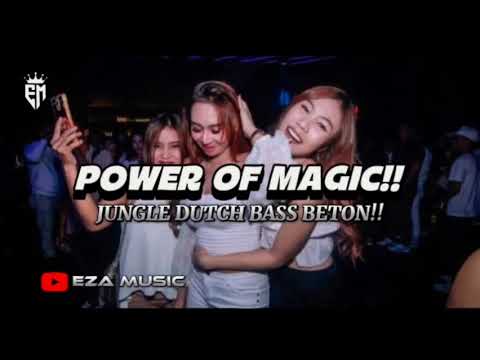 POWER OF MAGIC BASS BETON JUNGLE DUTCH  TERBARU 2025 FULL BASS KENCANG